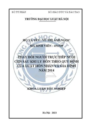 Khoá luận tốt nghiệp thay đổi người trực tiếp nuôi con sau khi ly hôn theo quy định của luật hôn nhân và gia đình năm 2014