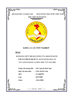 Khóa luận tốt nghiệp đánh giá mức độ hài lòng của khách hàng với sản phẩm dịch vụ ngân hàng bán lẻ của ngân hàng á châu khu vực hà nội