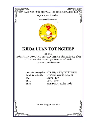 Khóa luận tốt nghiệp kế toán kiểm toán hoàn thiện công tác kế toán chi phí sản xuất và tính giá thành sản phẩm tại công ty cổ phần cà phê thương phú