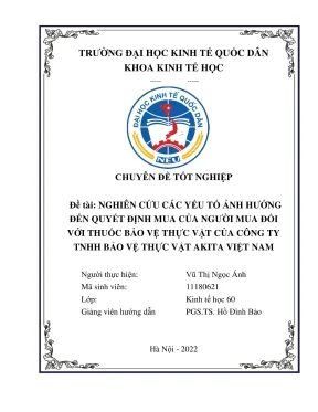 Chuyên đề tốt nghiệp nghiên cứu các yếu tố ảnh hướng đến quyết định mua của người mua đối với thuốc bảo vệ thực vật của công ty tnhh bảo vệ thực vật akita việt nam