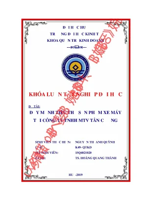 Khóa luận tốt nghiệp quản trị kinh doanh đẩy mạnh tiêu thụ sản phẩm xe máy tại công ty tnhh một thành viên tân cương