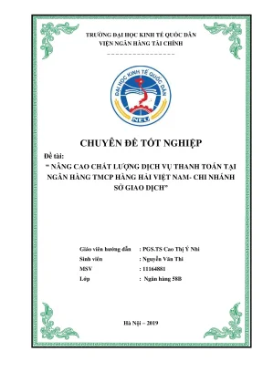 Chuyên đề tốt nghiệp giải pháp nâng cao chất lượng dịch vụ thanh toán tại nh tmcp hàng hải việt nam chi nhánh sở giao dịch
