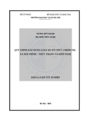 Khoá luận tốt nghiệp quy trình xây dựng luật do tổ chức chính trị xã hội hội trình thực trạng và kiến nghị