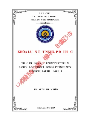 Khóa luận tốt nghiệp quản trị kinh doanh thực trạng và giải pháp phát triển dịch vụ logistics tại công ty tnhh mtv cảng chu lai trường hải