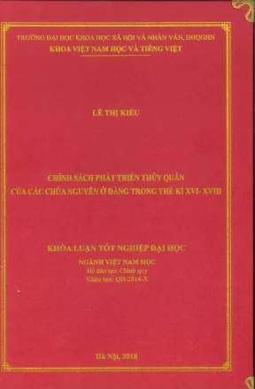 Khóa luận tốt nghiệp chính sách phát triển thủy quân của các chúa nguyễn ở đằng trong thế kỷ xvi xviii