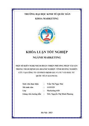 Khóa luận tốt nghiệp một số kiến nghị nhằm hoàn thiện phương pháp tài sản trong thẩm định giá doanh nghiệp tình huống nghiên cứu tại công ty cổ phần định giá và tư vấn đầu tư quốc tế