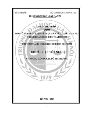 Khoá luận tốt nghiệp một số vấn đề lý luận và thực tiễn về dấu vết sinh vật trong hoạt động điều tra hình sự