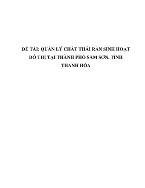 Chuyên đề tốt nghiệp quản lý chất thải rắn sinh hoạt đô thị tại thành phố sầm sơn tỉnh thanh hóa