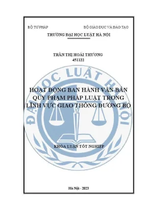 Khoá luận tốt nghiệp hoạt động ban hành văn bản quy phạm pháp luật trong lĩnh vực giao thông đường bộ