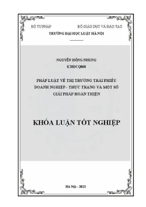 Khóa luận tốt nghiệp pháp luật về thị trường trái phiếu doanh nghiệp thực trạng và một số giải pháp hoàn thiện