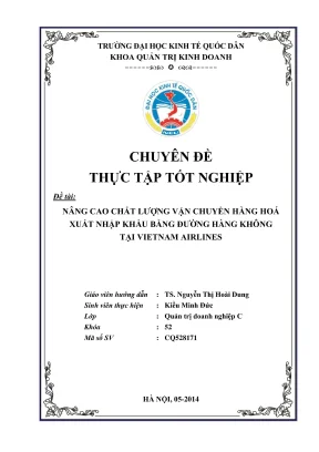 Chuyên đề thực tập tốt nghiệp nâng cao chất lượng vận chuyển hàng hoá xuất nhập khẩu bằng đường hàng không tại vietnam airlines