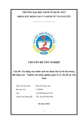 Chuyên đề tốt nghiệp tác động của chính sách tài chính tiền tệ tới thị trường bất động sản nghiên cứu kinh nghiệm quốc tế và vấn đề tại việt na