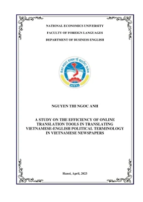 Chuyên đề tốt nghiệp a study on the efficiency of online translation tools in translating vietnameseenglish political terminology in vietnamese newspapers