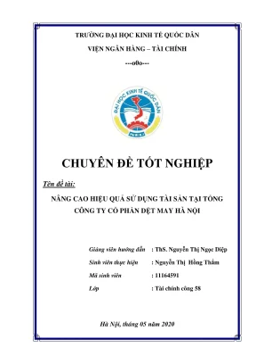Chuyên đề tốt nghiệp nâng cao hiệu quả sử dụng tài sản tại tổng công ty cổ phần dệt may hà nội