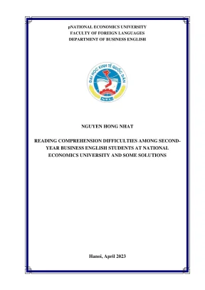 Chuyên đề tốt nghiệp reading comprehension difficulties among second1year business english students at national economics university and some solutions