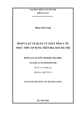 Khóa luận tốt nghiệp luật kinh doanh pháp luật về quản lý chất thải y tế thực tiễn áp dụng trên địa bàn hà nội