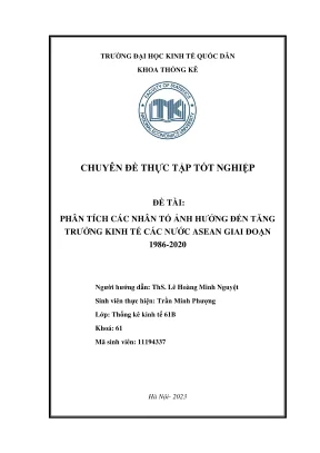 Chuyên đề thực tập tốt nghiệp phân tích các nhân tố ảnh hưởng đến tăng trưởng kinh tế các nước asean giai đoạn 19862020