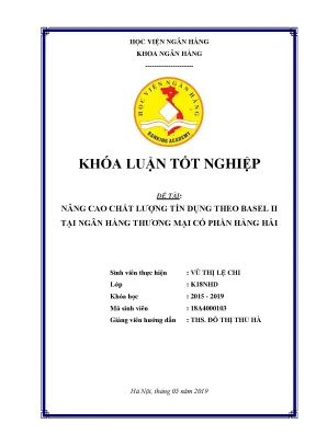 Khóa luận tốt nghiệp ngân hàng nâng cao chất lượng tín dụng theo basel ii tại ngân hàng thương mại cổ phần hàng hải