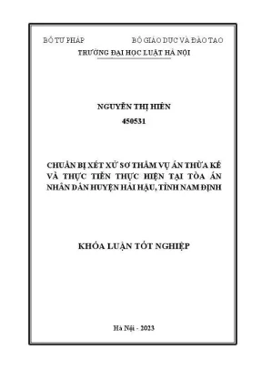 Khoá luận tốt nghiệp chuẩn bị xét xử sơ thẩm vụ án thừa kế và thực tiễn thực hiện tại toà án nhân dân huyện hải hậu tỉnh nam định