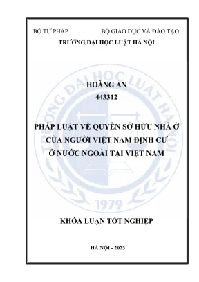 Khoá luận tốt nghiệp pháp luật về quyền sở hữu nhà ở của người việt nam định cư ở nước ngoài tại việt nam