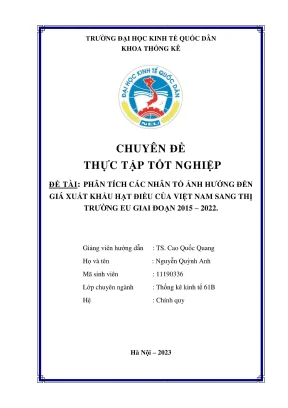 Chuyên đề thực tập tốt nghiệp phân tích các nhân tố ảnh hưởng đến giá xuất khẩu hạt điều của việt nam sang thị trường eu giai đoạn 2015 2022