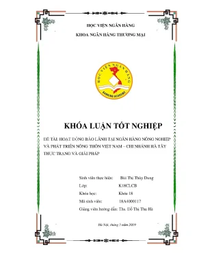 Khóa luận tốt nghiệp ngân hàng hoạt động bảo lãnh tại ngân hàng nông nghiệp và phát triển nông thôn việt nam chi nhánh hà tây thực trạng và giải pháp