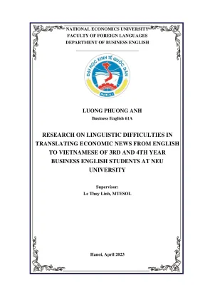 Chuyên đề tốt nghiệp research on linguistic difficulties in translating economic news from english to vietnamese of 3rd and 4th year business english students at neu university