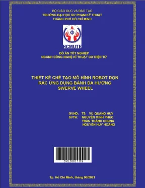 Thiết kế chế tạo mô hình robot dọn rác ứng dụng bánh đa hướng swerve wheel đồ án tốt nghiệp khoa đào tạo chất lượng cao ngành công nghệ kỹ thuật cơ điện tử