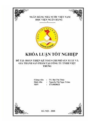 Khóa luận tốt nghiệp hoàn thiện kế toán chi phí sản xuất và giá thành sản phẩm tại công ty tnhh việt trung