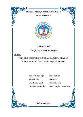 Chuyên đề thực tập tốt nghiệp tình hình khai thác sản phẩm bảo hiểm cháy nổ bắt buộc của công ty bảo việt hà thành