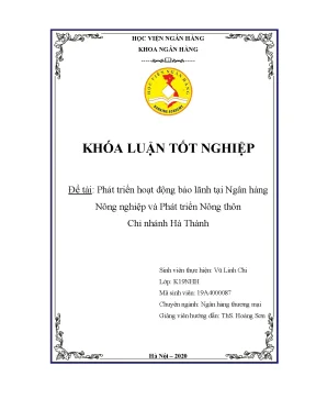 Khóa luận tốt nghiệp ngân hàng phát triển hoạt động bảo lãnh tại ngân hàng nông nghiệp và phát triển nông thôn chi nhánh hà thành