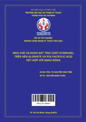 Đồ án tốt nghiệp công nghệ kỹ thuật hóa học điều chế và khảo sát tính chất hydrogel trên nền alginate và polyacrylic acid kết hợp với nano đồng
