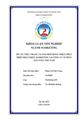 Khóa luận tốt nghiệp thực trạng và giải pháp hoàn thiện phát triển hoạt động marketing tại công ty cổ phần alugvina việt nam