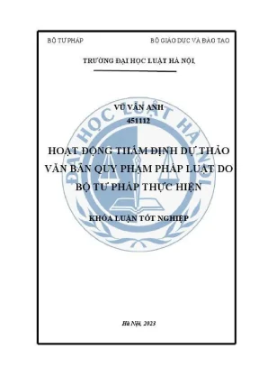Khoá luận tốt nghiệp hoạt động thẩm định dự thảo văn bản quy phạm pháp luật do bô tư pháp thực hiện