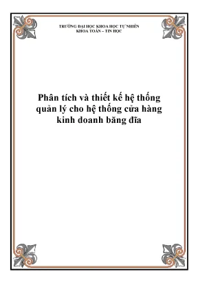 Đồ án tốt nghiệp phân tích thiết kế hệ thống quản lý hệ thống cửa hàng kinh doanh băng đĩa