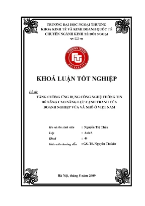Khóa luận tốt nghiệp tăng cường ứng dụng công nghệ thông tin để nâng cao năng lực cạnh tranh của doanh nghiệp vừa và nhỏ ở việt nam