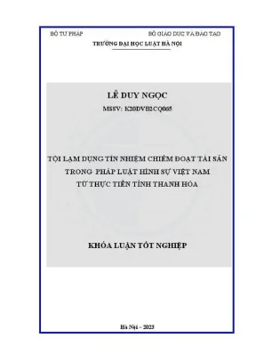Khoá luận tốt nghiệp tội lạm dụng tín nhiệm chiếm đoạt tài sản trong pháp luật hình sự việt nam từ thực tiễn tỉnh thanh hoá