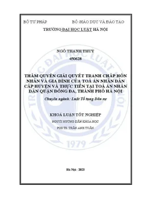 Khoá luận tốt nghiệp thẩm quyền giải quyết tranh chấp hôn nhân và gia đình của toà án nhân dân cấp huyện và thực tiễn tại toà án nhân dân quận đống đa thành phố hà nội