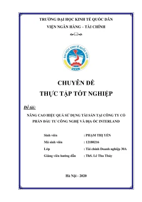 Chuyên đề thực tập tốt nghiệp nâng cao hiệu quả sử dụng tài sản tại công ty cổ phần đầu tư công nghệ và địa ốc interland