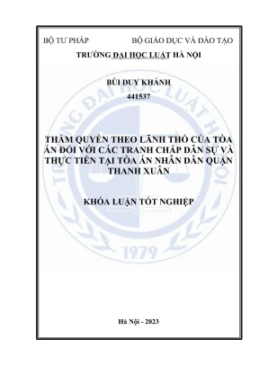 Khoá luận tốt nghiệp thẩm quyền theo lãnh thổ của toà án đối với các tranh chấp dân sự và thực tiễn tại toà án nhân dân quận thanh xuân