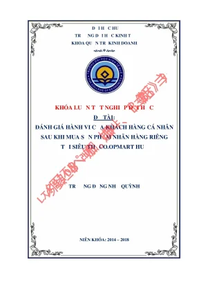Khóa luận tốt nghiệp quản trị kinh doanh đánh giá hành vi của khách hàng cá nhân sau khi mua sản phẩm nhãn hàng riêng tại siêu thị co opmart huế