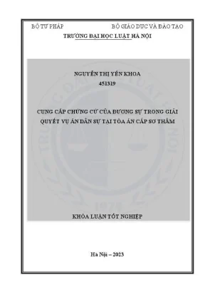 Khoá luận tốt nghiệp cung cấp chứng cứ của đương sự trong giả quyết vụ án dân sự tại toà án cấp sơ thẩm