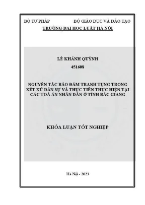 Khoá luận tốt nghiệp nguyên tắc bảo đảm tranh tụng trong xét xử dân sự và thực tiễn thực hiện tại các toà án nhân dân ở tỉnh bắc giang