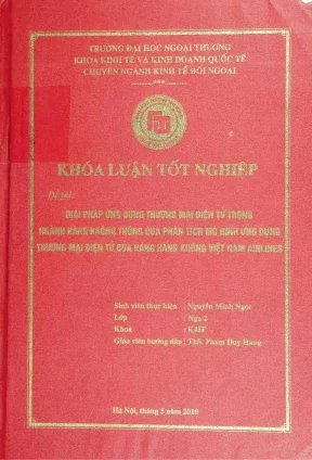 Khóa luận tốt nghiệp giải pháp ứng dụng thương mại điện tử trong ngành hàng không thông qua phân tích mô hình ứng dụng thương mại điện tử của hãng hàng không việt nam airlines