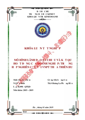Khóa luận tốt nghiệp quản trị kinh doanh mô hình lãnh đạo ba chiều và kết quả hoạt động của doanh nghiệp trường hợp nghiên cứu tại vnpt thừa thiên huế