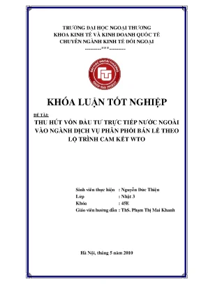 Khóa luận tốt nghiệp thu hút vốn đầu tư trực tiếp nước ngoài vào ngành dịch vụ phân phối bán lẻ theo lộ trình cam kết wto