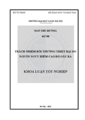 Khoá luận tốt nghiệp trách nhiệm bồi thường thiệt hại do nguồn nguy hiểm cao độ gây ra
