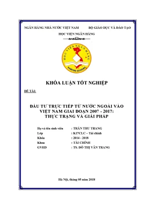 Khóa luận tốt nghiệp tài chính đầu tư trực tiếp nước ngoài vào việt nam giai đoạn 2007 2017 thực trạng và giải pháp