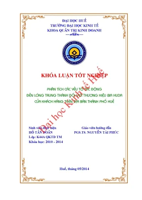 Khóa luận tốt nghiệp phân tích các yếu tố tác động đến lòng trung thành đối với thương hiệu bia huda của khách hàng trên địa bàn thành phố huế