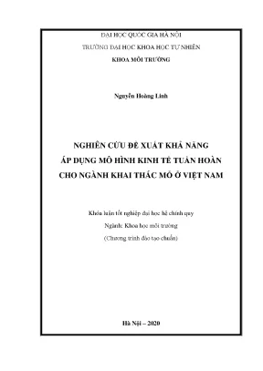 Khóa luận tốt nghiệp nghiên cứu đề xuất khả năng áp dụng mô hình kinh tế tuần hoàn cho ngành khai thác mỏ ở việt nam